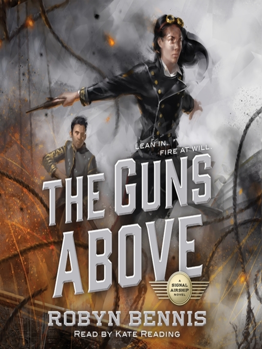 Title details for The Guns Above by Robyn Bennis - Available